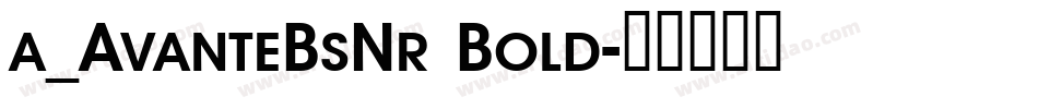 a_AvanteBsNr Bold字体转换